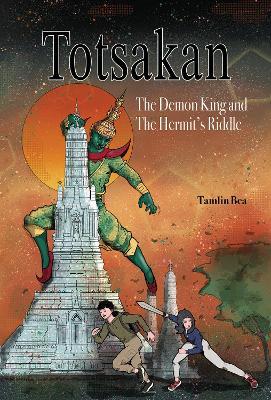 Totsakan: The Demon King and the Hermit's Riddle - Tamlin Bea - cover