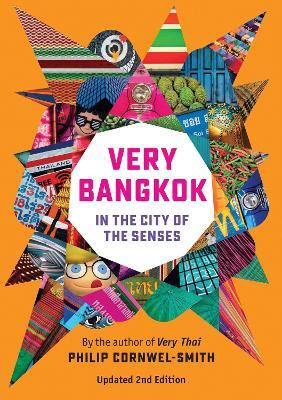 Very Bangkok: In the City of the Senses - Philip Cornwel-Smith - cover