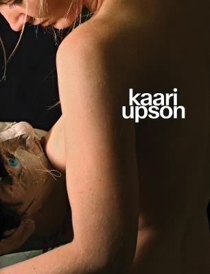 Kaari Upson: Never Enough - cover