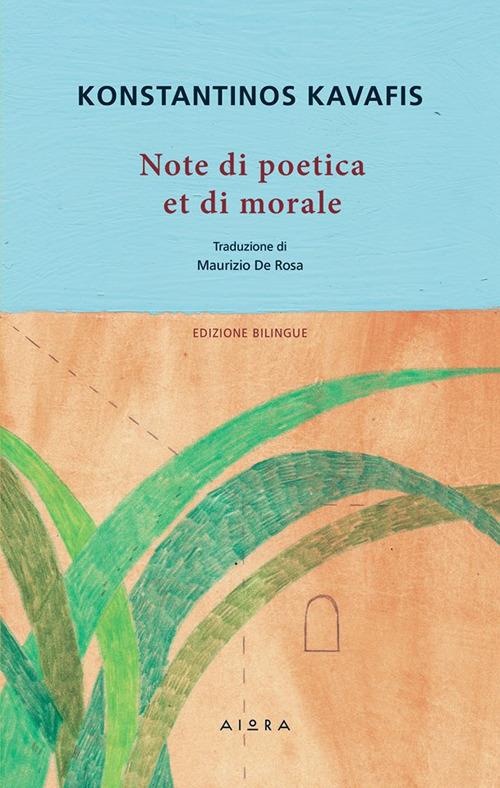 Note di poetica et di morale. Ediz. greca e italiana - Konstantinos Kavafis - copertina