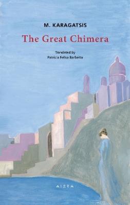 The Great Chimera - M. Karagatsis - cover