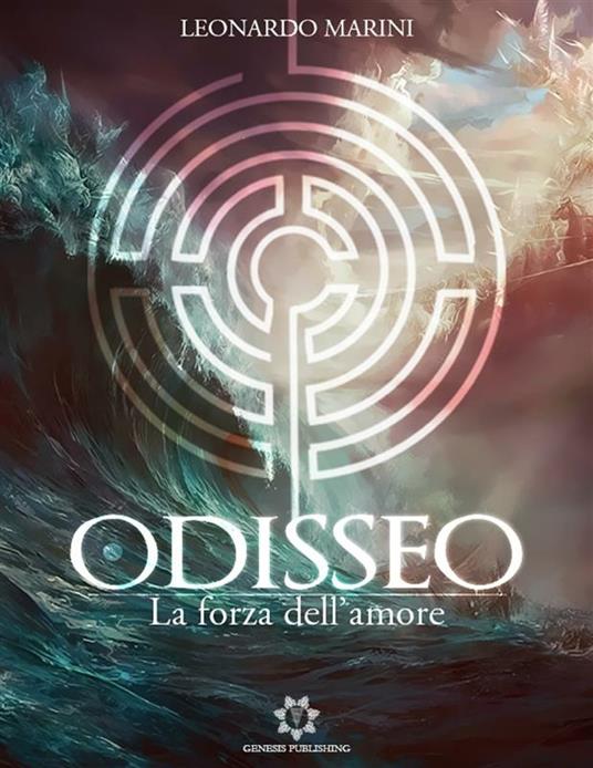 Odisseo - La forza dell'Amore - Leonardo Marini - ebook