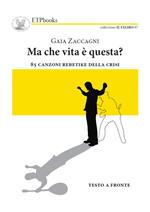 Ma che vita è questa? 85 canzoni rebetike della crisi