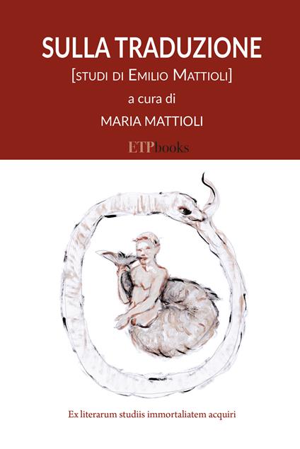 Sulla traduzione. Studi di Emilio Mattioli - copertina