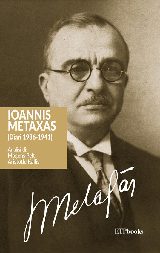 Ioannis Metaxas (Diari 1936-1941) - Ioannis Metaxas - copertina