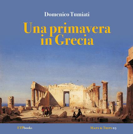 Una primavera in Grecia - Domenico Tumiati - copertina