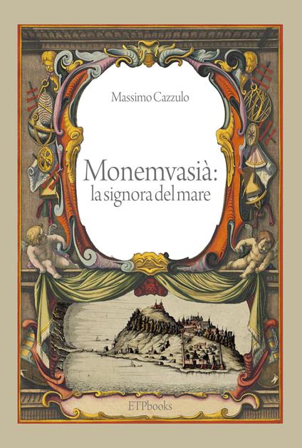 Monemvasià: la signora del mare - Massimo Cazzulo - copertina