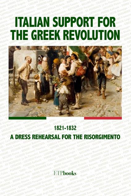 Italian support for the Greek revolution. 1821-1832. A dress rehearsal for the Risorgimento - copertina