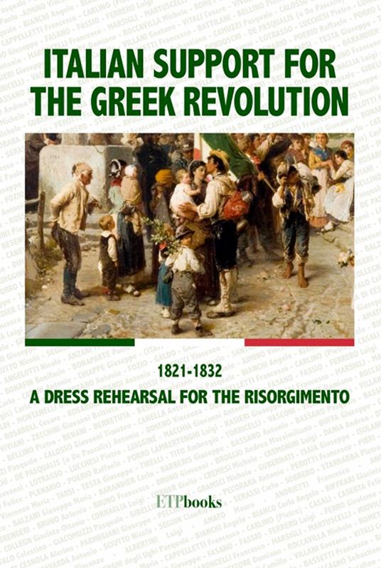 Italian support for the Greek revolution. 1821-1832. A dress rehearsal for the Risorgimento - copertina