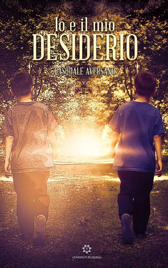 Io e il mio Desiderio - Pasquale Aversano - copertina