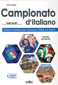 Campionato d'italiano (A2-B1) Lezioni di italiano per conoscere l'Italia e il calcio - Massimo Maggini - copertina