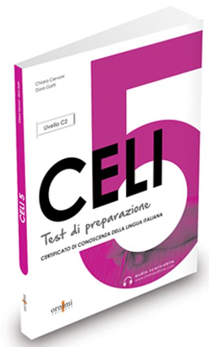 CELI 5. Test di preparazione. Con audio scaricabile - Chiara Cervoni,Dora Gatti - copertina