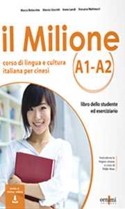 Il Milione A1-A2. Corso di lingua e cultura italiana per studenti cinesi. Con CD-Audio