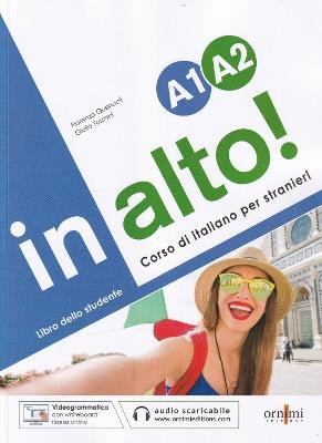 In alto! A1-A2. Libro dello studente. Corso di italiano per stranieri - Fiorenza Quercioli,Giulia Tossani - copertina