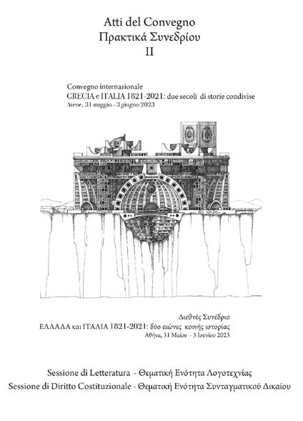 Grecia e Italia, 1821-2021: due secoli di storie condivise. Sessione di letteratura e diritto costituzionale. Atti del Convegno (Atene, 31 maggio-3 giugno 2023). Vol. 2 - copertina