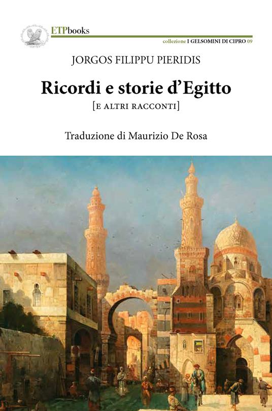 Ricordi e storie d'Egitto (e altri racconti) - Jorgos Filippu Pieridis - copertina