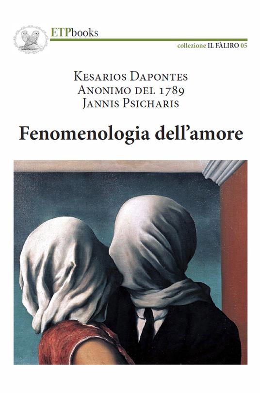 Fenomenologia dell'amore - Kesarios Dapontes,Jannis Psicharis - copertina