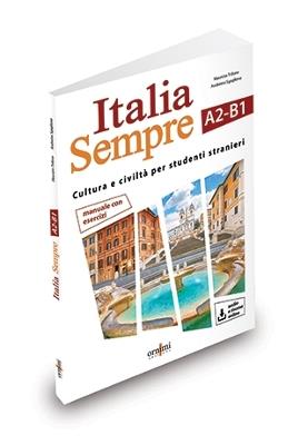 Italia sempre (A2-B1). Manuale di cultura e civiltà italiana per stranieri. Con Contenuto digitale per download e accesso online - Andreina Sgaglione,Maurizio Trifone - copertina