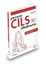 Percorso CILS Cittadinanza B1 - Test di preparazione + online audio