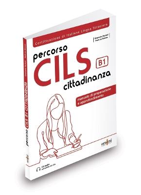 Percorso CILS Cittadinanza B1 - Test di preparazione + online audio - Emanuela Paciotti - cover