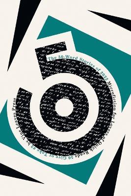 The 50-Word Stories of 2022: Microfiction for Lovers of Quick Reads - cover