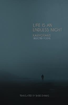 Karyotakis Selected Poems: Life Is an Endless Night - cover