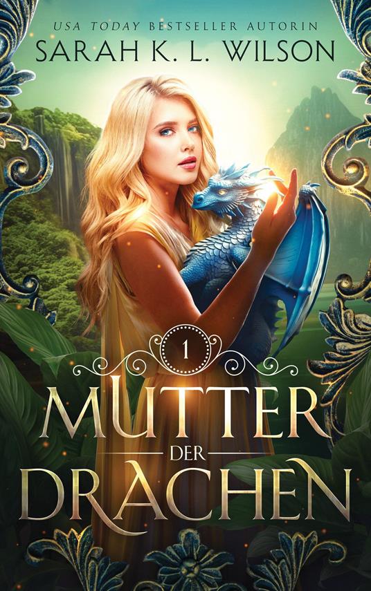 Mutter der Drachen - Sarah K. L. Wilson - ebook