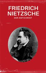 Der Antichrist - Nietzsche alle Werke