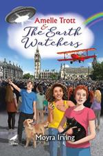 Amelie Trott and the Earth Watchers