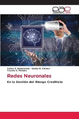 Redes Neuronales - Carlos E Baldelomar,Karina M Vilchez,Yaoska S Méndez - cover