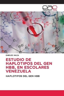 Estudio de Haplotipos del Gen Hbb, En Escolares Venezuela - Emirjes Maza - cover