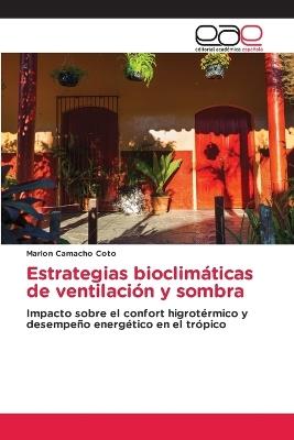 Estrategias bioclimáticas de ventilación y sombra - Marlon Camacho Coto - cover