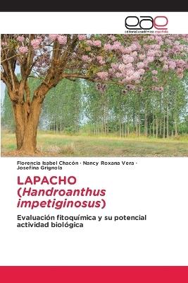 LAPACHO (Handroanthus impetiginosus) - Florencia Isabel Chacón,Nancy Roxana Vera,Josefina Grignola - cover