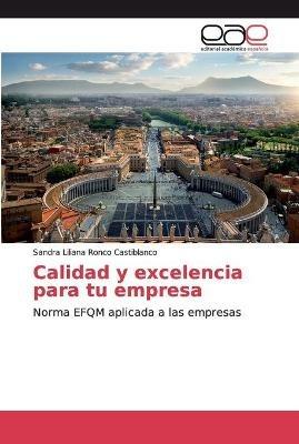 Calidad y excelencia para tu empresa - Sandra Liliana Ronco Castiblanco - cover