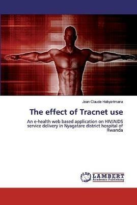 The effect of Tracnet use - Jean Claude Habyarimana - cover