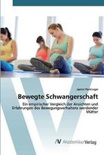 Bewegte Schwangerschaft