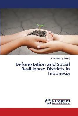 Deforestation and Social Resillience: Districts in Indonesia - cover