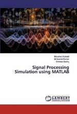 Signal Processing Simulation using MATLAB