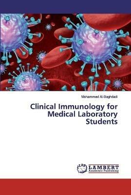 Clinical Immunology for Medical Laboratory Students - Mohammed Al-Baghdadi - cover