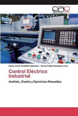 Control Electrico Industrial - Dario Javier Ordonez Sanchez,Verny Felipe Resabala Lara - cover