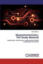 Magnetochemistry: The Study Material