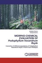 MORPHO-CHEMICAL EVALUATION OFPodophyllum hexandrum Royle