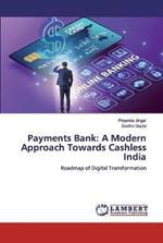 Payments Bank: A Modern Approach Towards Cashless India