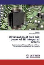 Optimization of area and power of 3D integrated circuits