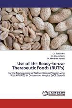 Use of the Ready-to-use Therapeutic Foods (RUTFs)