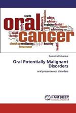 Oral Potentially Malignant Disorders