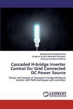 Cascaded H-bridge Inverter Control for Grid Connected DC Power Source