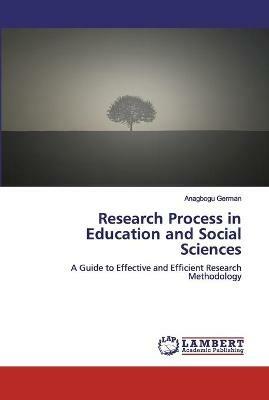 Research Process in Education and Social Sciences - Anagbogu German - cover