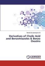 Derivatives of Cholic Acid and Benzotriazoles & Benzo Oxazins