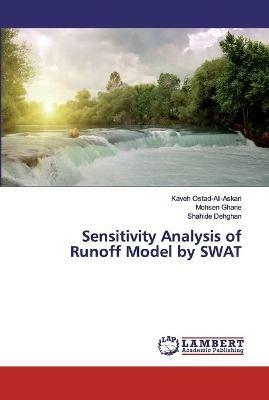 Sensitivity Analysis of Runoff Model by SWAT - Kaveh Ostad-Ali-Askari,Mohsen Ghane,Shahide Dehghan - cover